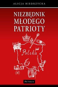 Okładka ksiązki Niezbędnik młodego patrioty