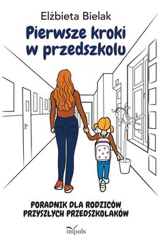 Okładka książki Pierwsze kroki w przedszkolu